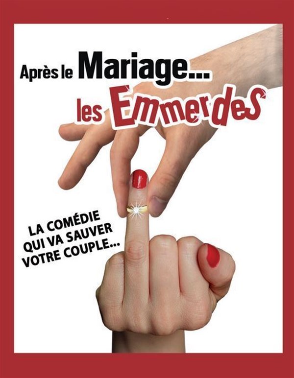 Après le mariage... les emmerdes