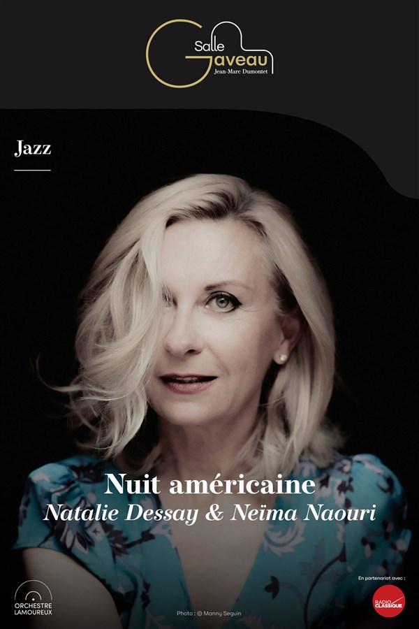 Nuit américaine : Natalie Dessay & Neïma Naouri