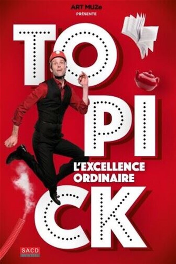 Topick dans L'excellence ordinaire
