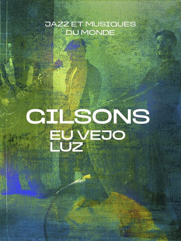 Gilsons : Eu Vejo Luz