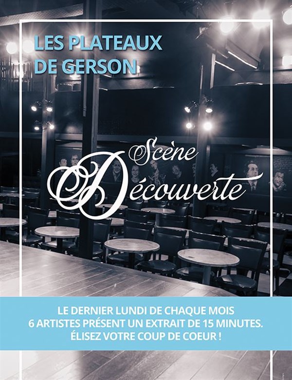 Les Plateaux de Gerson : Scène Découverte