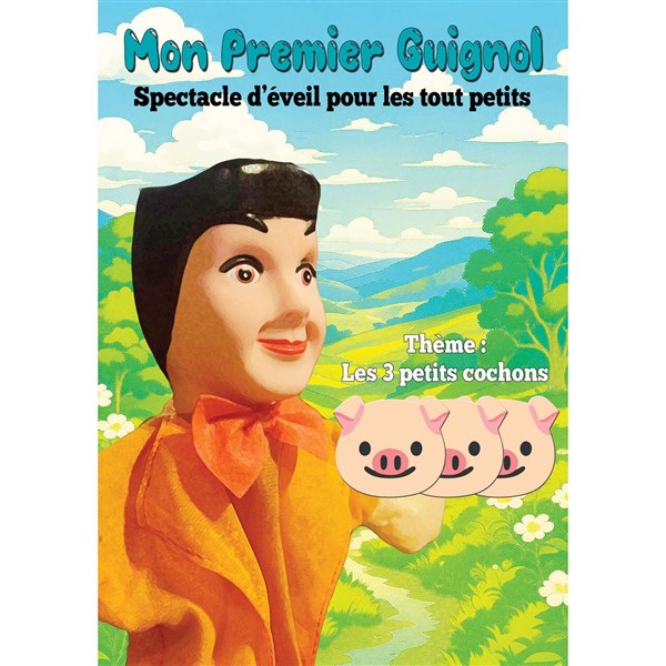 Mon premier Guignol : Les trois petits cochons