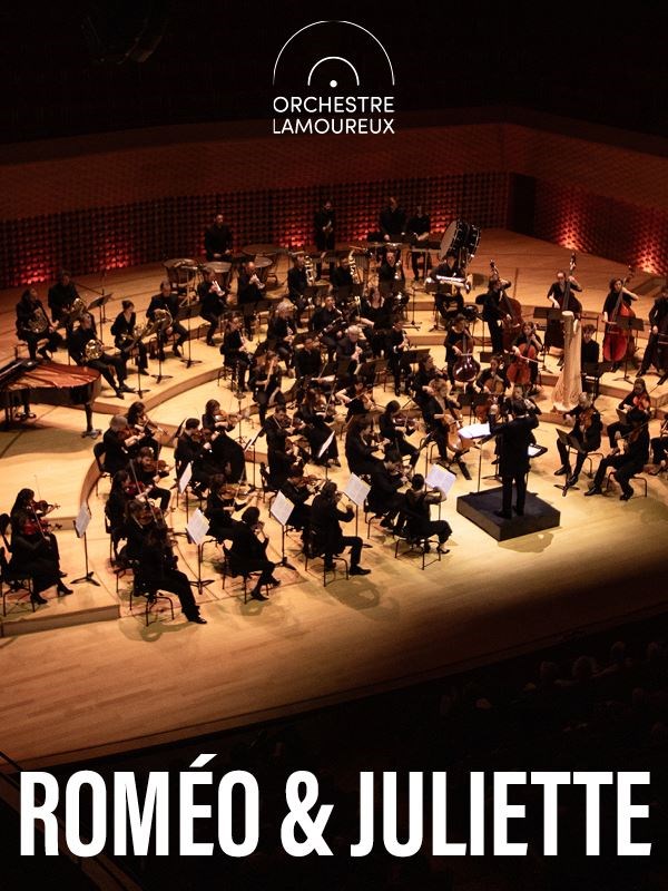 Roméo et Juliette : Orchestre Lamoureux