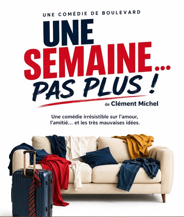 Une semaine... Pas plus !