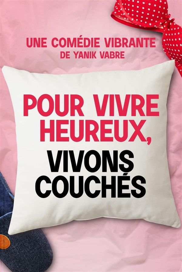 Pour vivre heureux, vivons couchés !