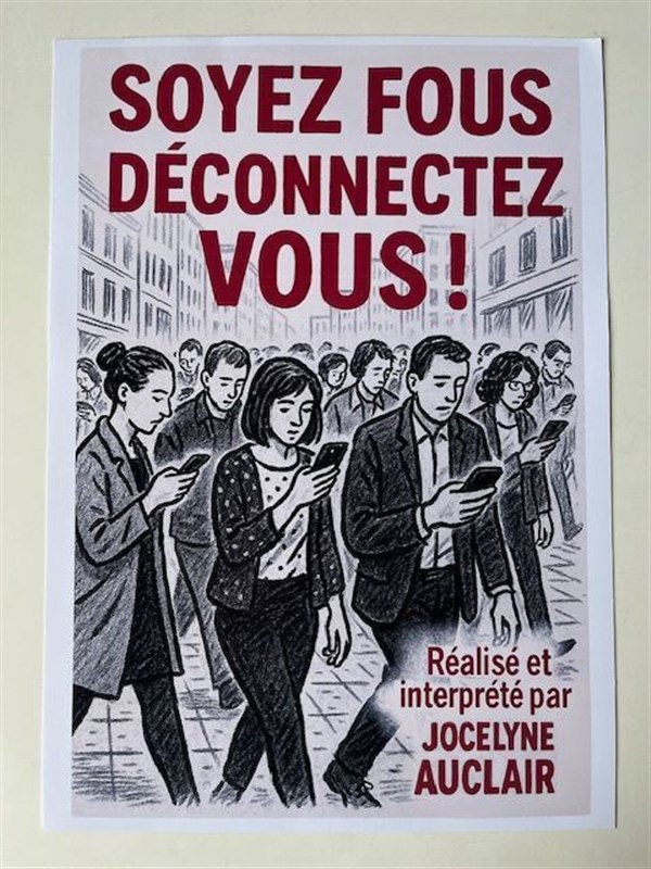 Soyez fous déconnectez vous !