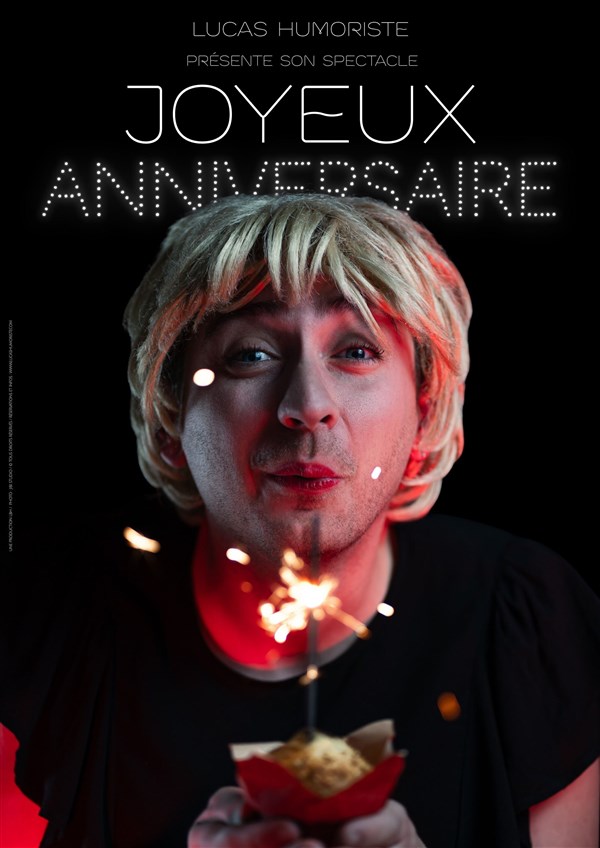 Lucas Humoriste dans Joyeux Anniversaire