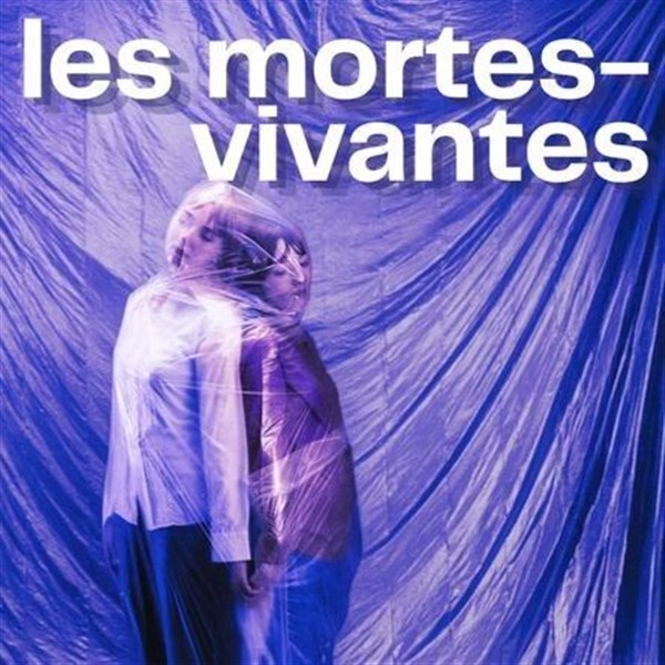 Les Mortes-Vivantes