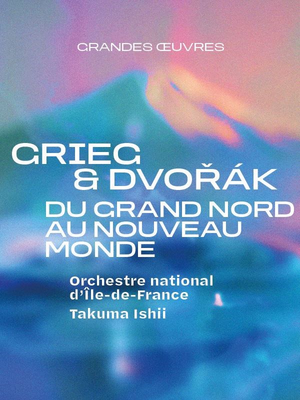 Grieg et Dvorak : Du grand nord au nouveau monde