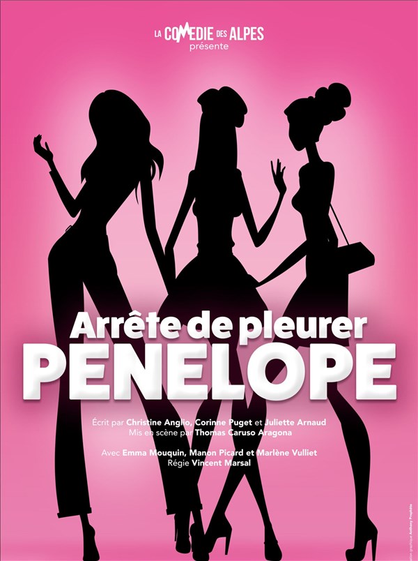 Arrête de pleurer Pénélope