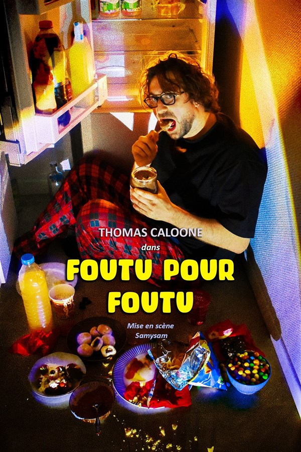 Thomas Caloone dans Foutu pour Foutu