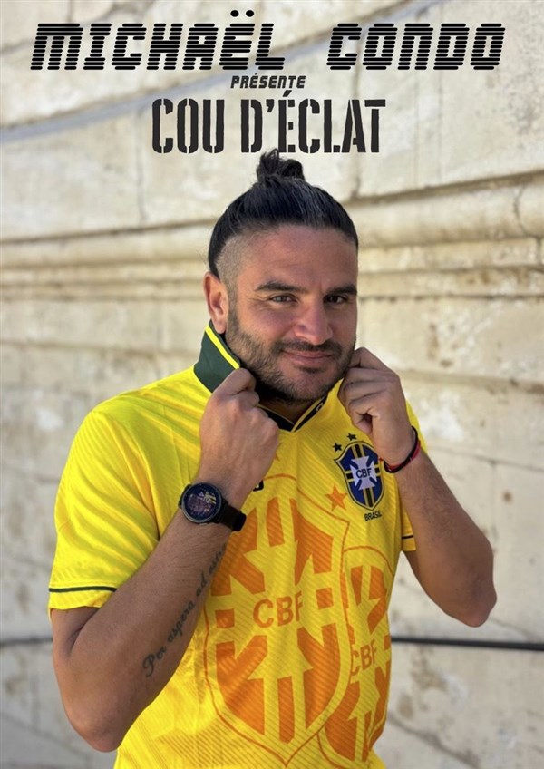 Michaël Condo dans Cou d'éclat