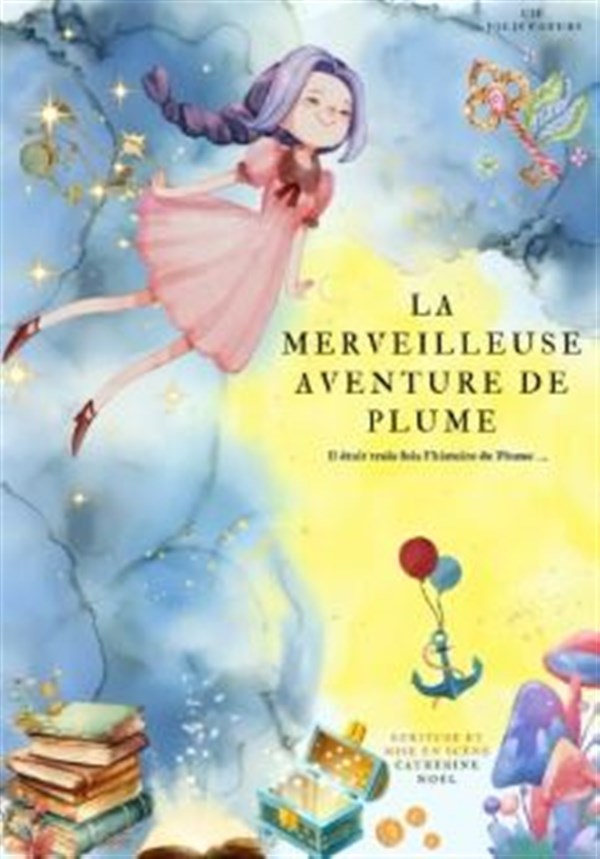 La merveilleuse histoire de Plume