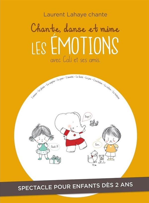 Chante, danse et mime les émotions avec Cali et ses amis