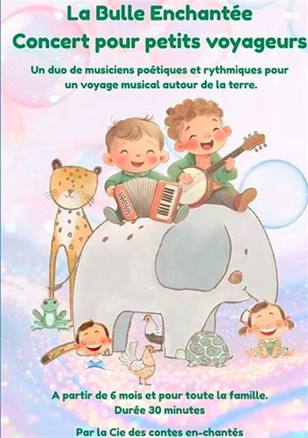 La Bulle Enchantée - Concert pour petits voyageurs