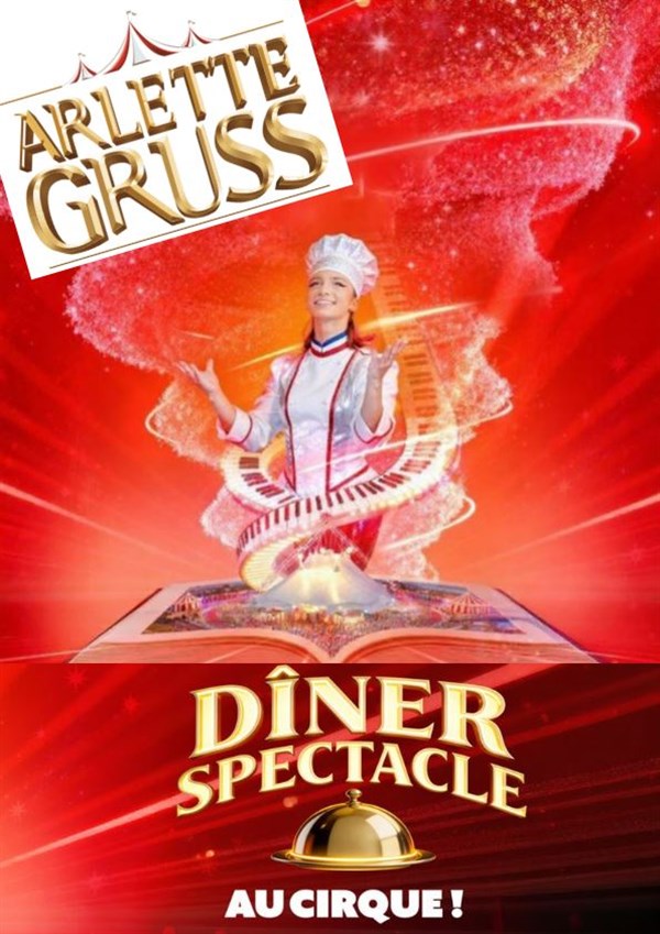 Dîner-spectacle sous le chapiteau Arlette Gruss à Nancy