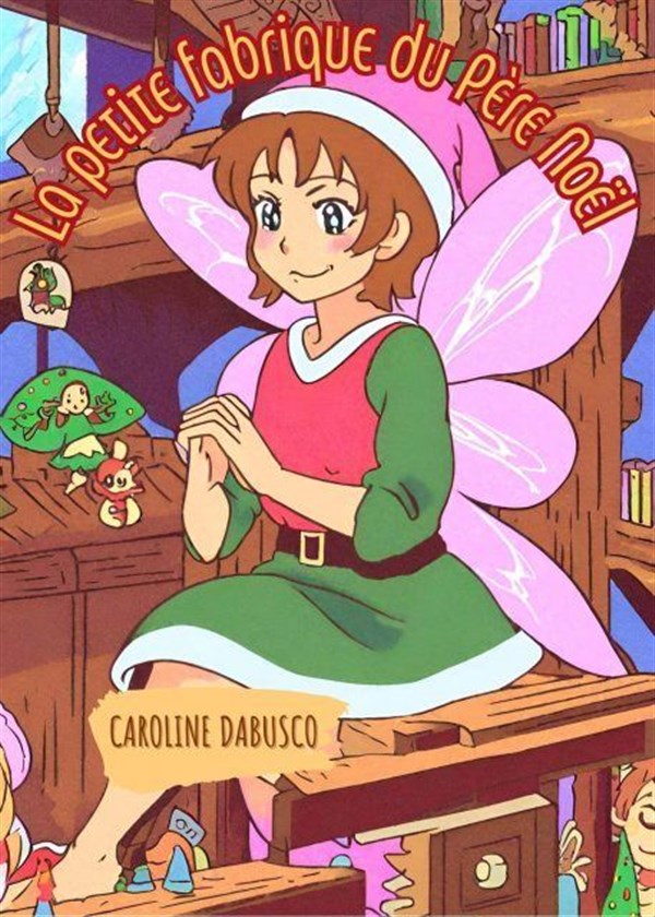 La petite fabrique du Père Noël
