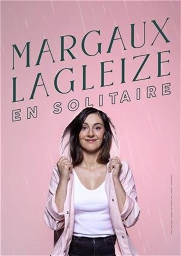 Margaux Lagleize dans En solitaire