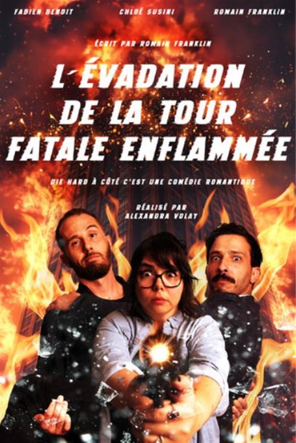 L'Evadation de la Tour fatale enflammée
