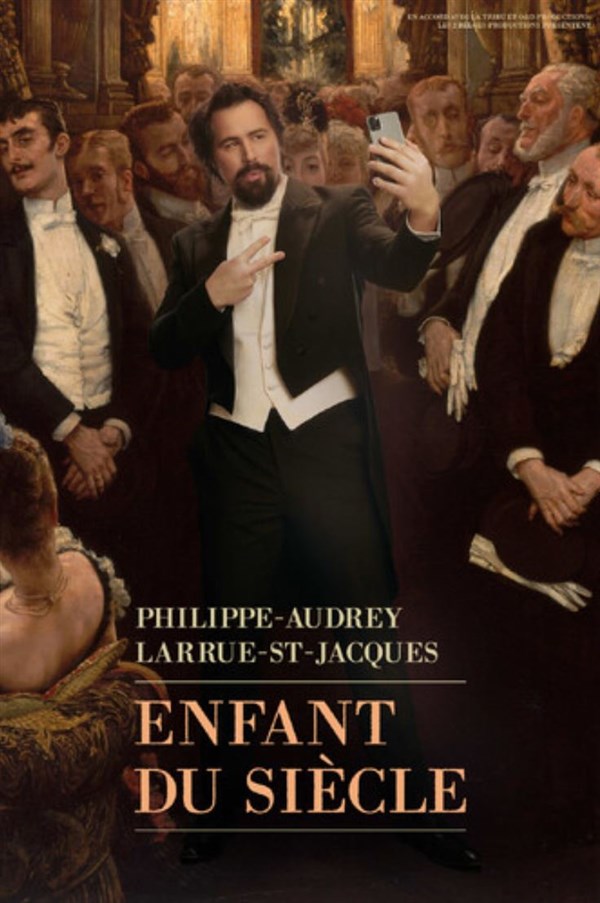 Enfant du Siècle dans Philippe-Audrey Larrue-St-Jacques