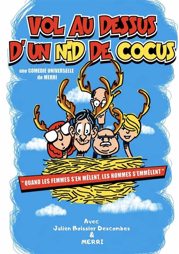 Vol au dessus d'un nid de cocus