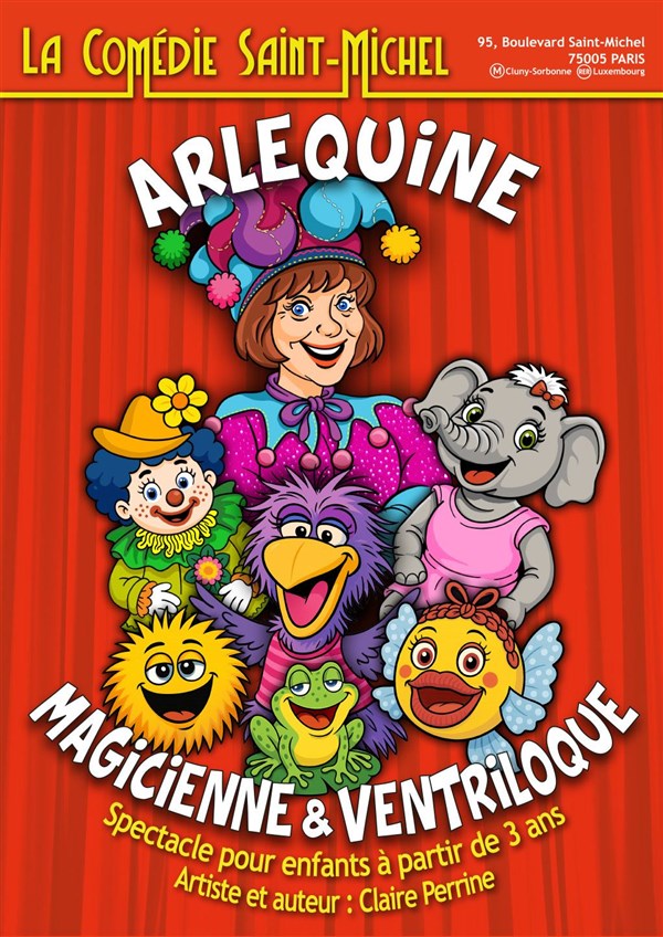 Arlequine, magicienne et ventriloque