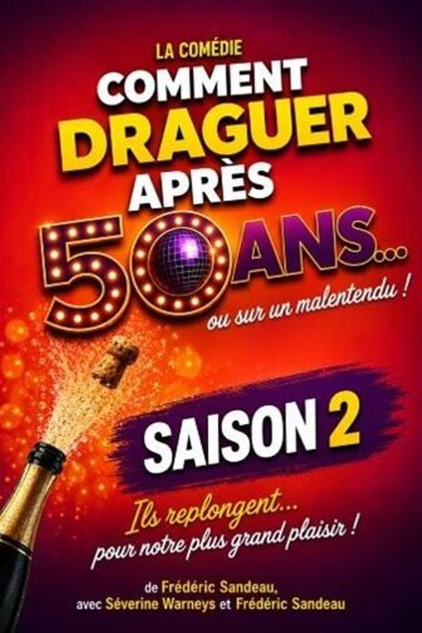 Comment draguer après 50 ans... ou sur un malentendu - Saison 2