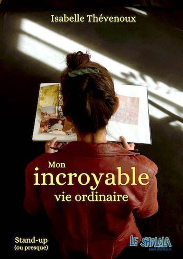 Isabelle Thévenoux dans Mon incroyable vie ordinaire