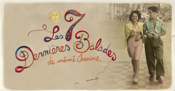 Les 7 dernières balades de Mémé Jeanine