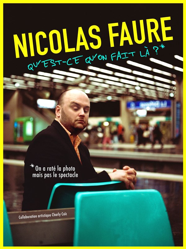 Nicolas Faure dans Qu'est ce qu'on fait là!