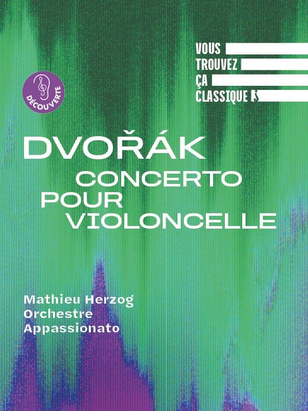 Vous trouvez ça classique ? Dvorák