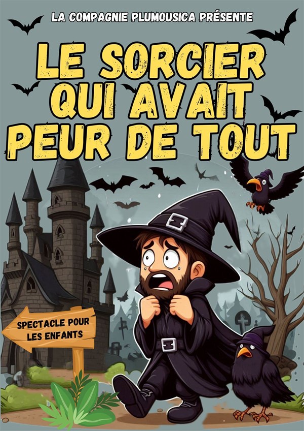 Le sorcier qui avait peur de tout