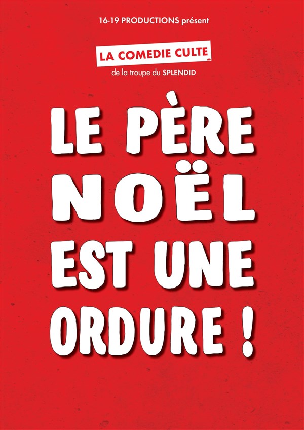 Le Père Noël est une ordure !