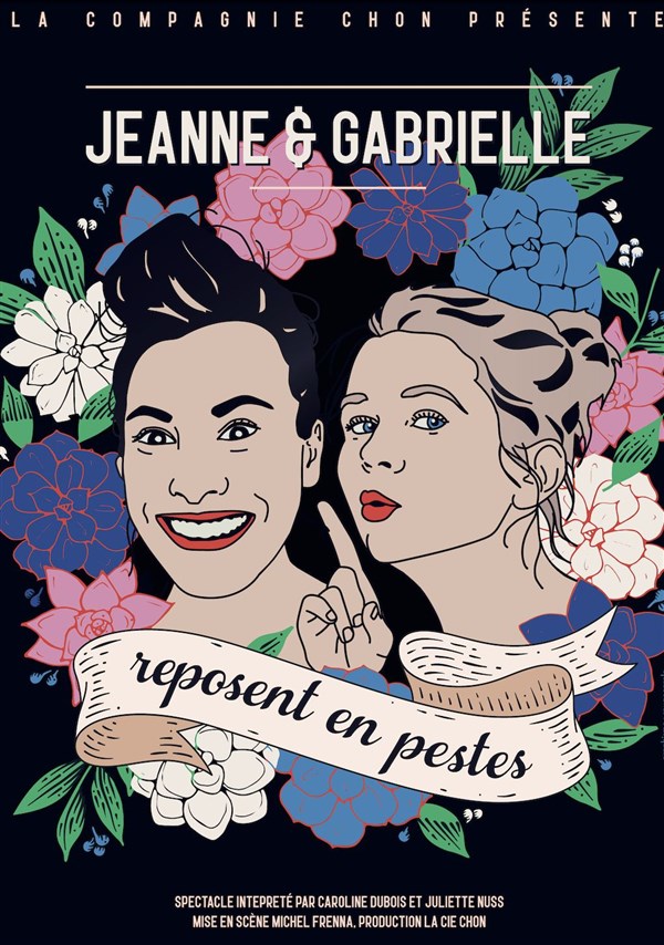 Jeanne et Gabrielle reposent en pestes