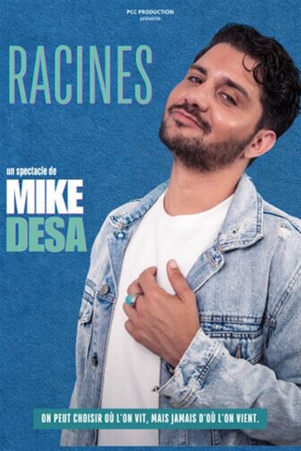 Mike Desa dans Racines