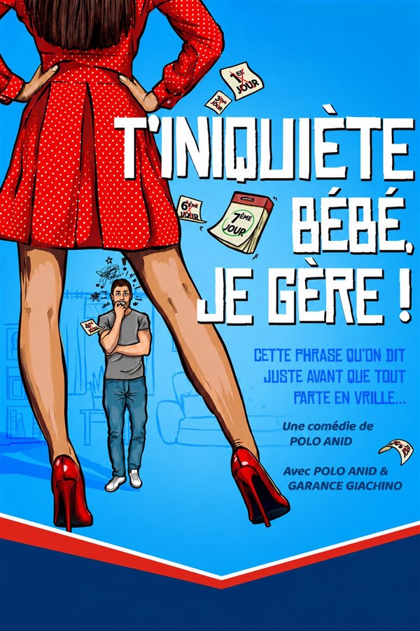 T'inquiète bébé je gère !