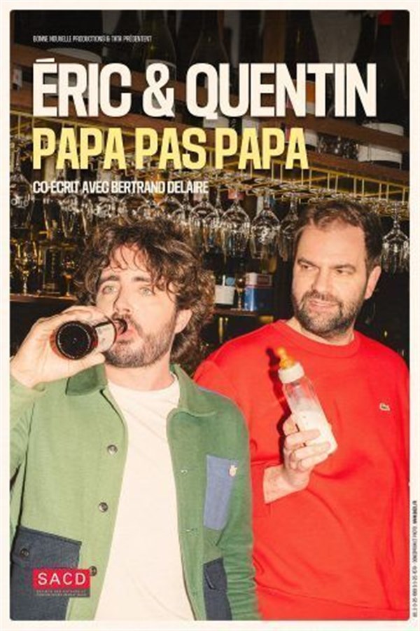 Eric et Quentin dans Papa pas papa
