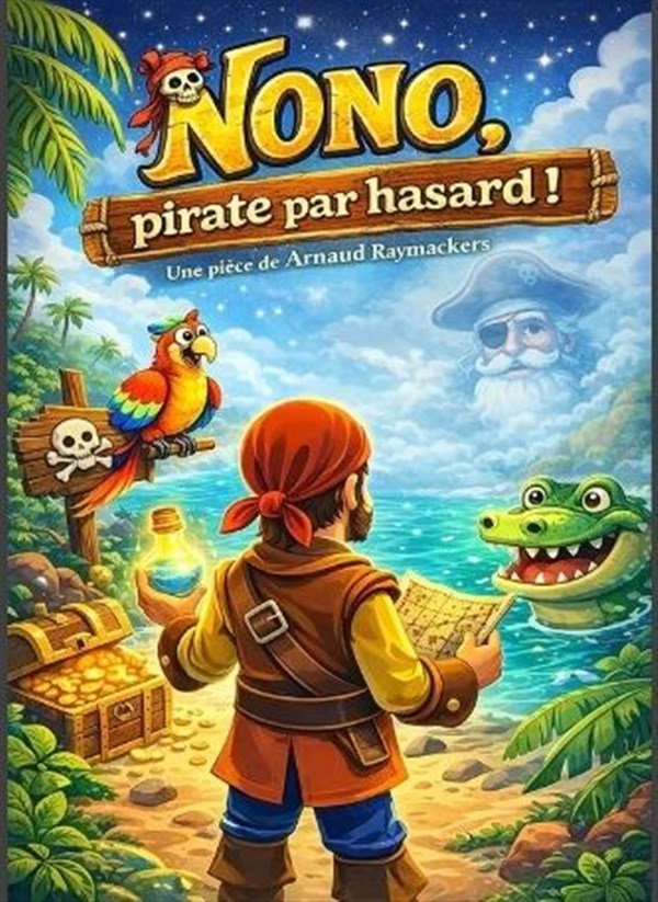 Nono, pirate par hasard !