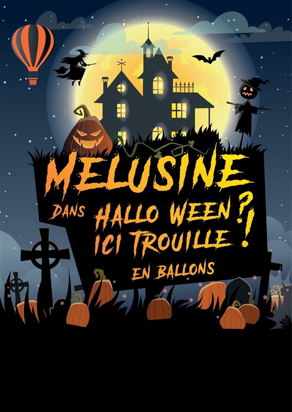 Mélusine dans Hallo ween ? Ici trouille !