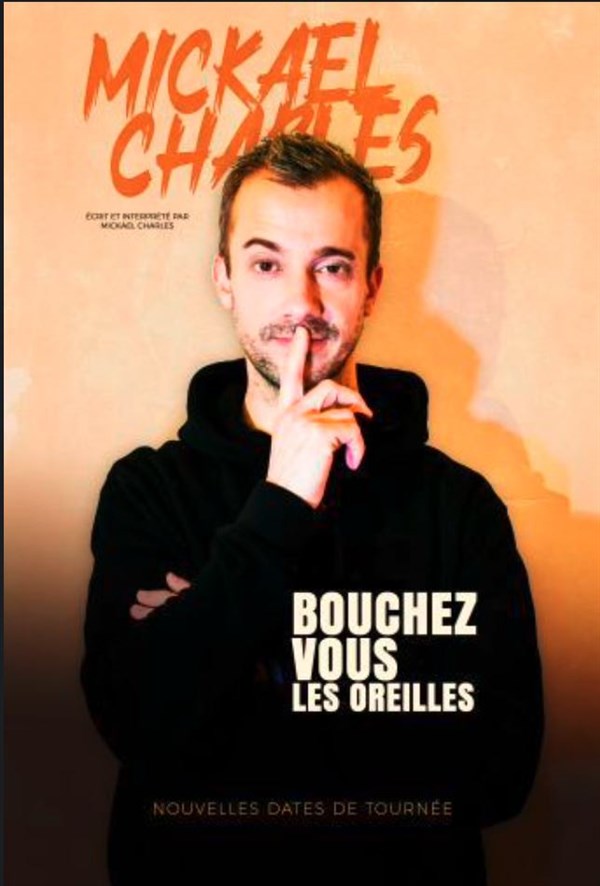 Mickaël Charles dans Bouchez vous les oreilles