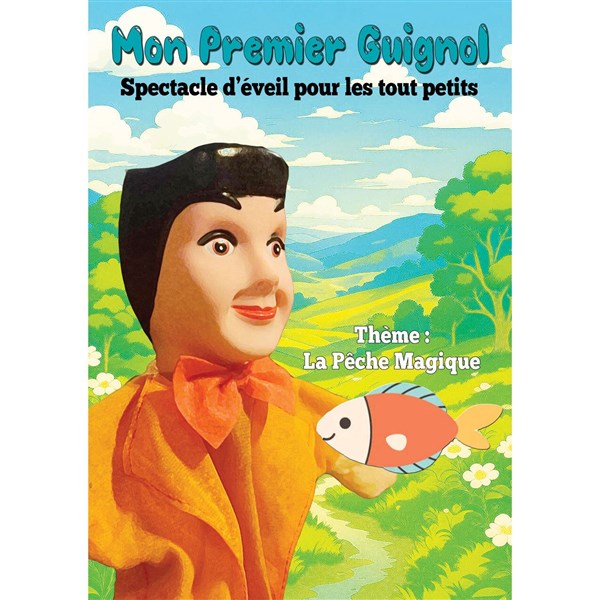 Mon premier Guignol : La pêche magique