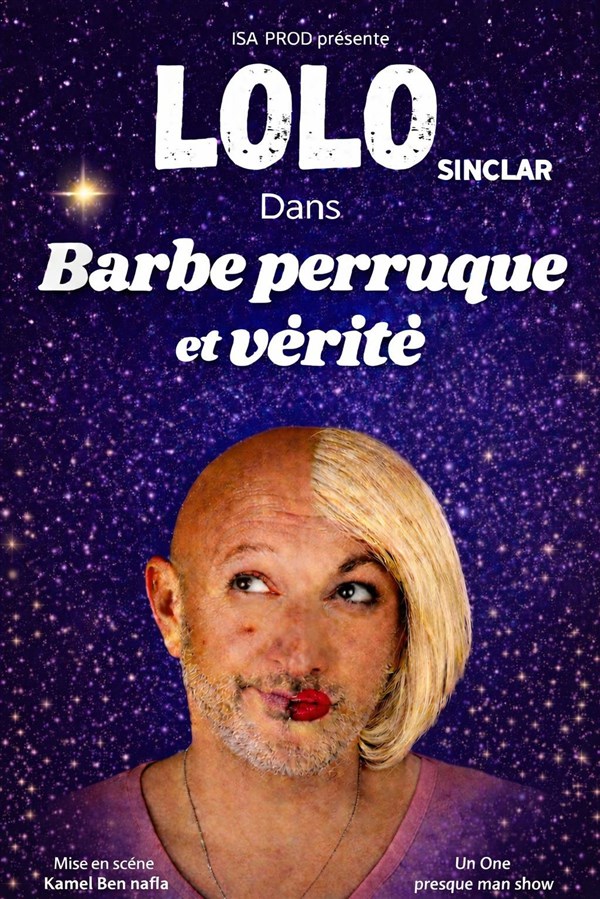 Lolo Sinclar dans Barbe, perruque et vérité