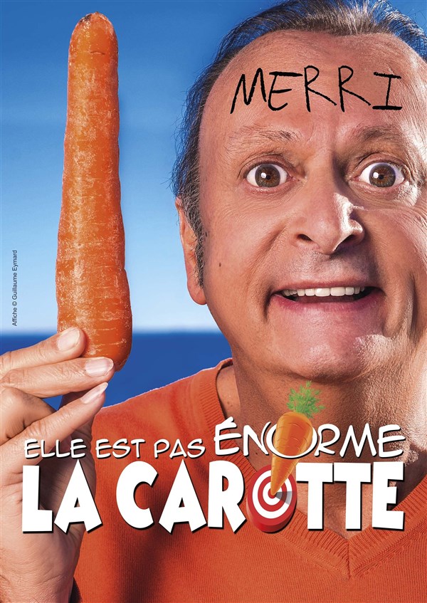 Merri dans Elle est pas énorme la carotte !