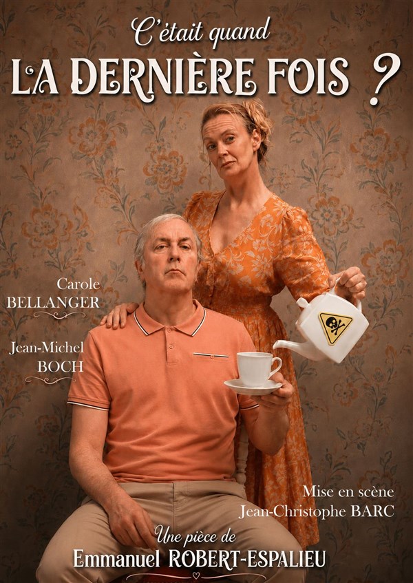 C'était quand la dernière fois ?