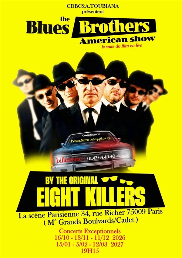 The Blues Brothers American Show by The Real Eight Killers