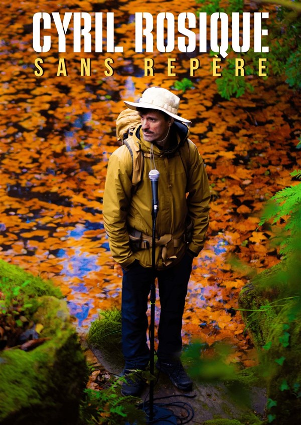 Cyril Rosique dans Sans repère