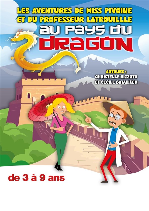 Les aventures de Miss Pivoine et du professeur Latrouille au pays du dragon