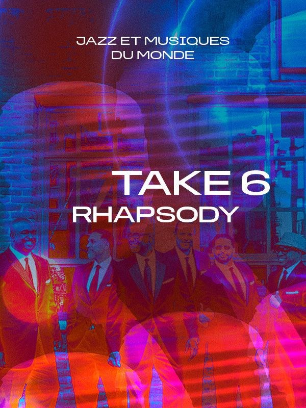 Take 6 : Rhapsody