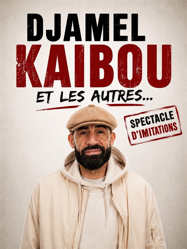 Djamel Kaibou et les autres...