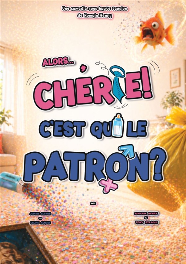 Alors... Chérie ! C'est qui le patron ?